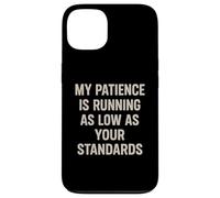 My Patience Is Running Spiritoso Divertente Sarcastico Snarky Pun Joke Custodia per iPhone 13