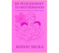 MY PCOS JOURNEY TO MOTHERHOOD: (A Topic We Do Not Discuss in African Homes)