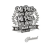 My Peace I Leave With You John 14:27 Spanish Bible Verse Journal with Dove Design: Inspirational Christian Writing Companion for Prayer, Reflection, and Faith | 120 Pages | 6 x 9 College Ruled