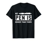 My pen is bigger than yours, scritta divertente Maglietta