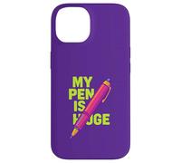 My Pen is Enorme Funny Adult Joke Custodia per iPhone 14