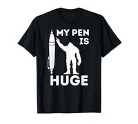 My Pen Is Enorme Sarcastico Humor Joke Meme Cool Detto Divertente Maglietta
