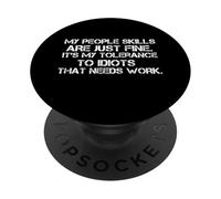 My People Skills are Fine Humor Sarcastico Divertente Detto PopSockets PopGrip Adesivo