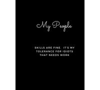 My People Skills Are Fine. It's My Tolerance For Idiots That Needs Work: Dot Grid Notebook: Large (8.5 x 11 inches): WTF Notebooks