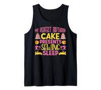 My Perfect Birthday Cake Sewing Sleep Funny Sewing Canotta