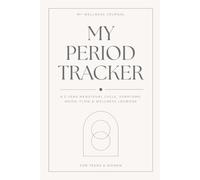My Period Tracker: A 2-Year Menstrual Cycle, Symptoms, Mood, Flow & Wellness Logbook