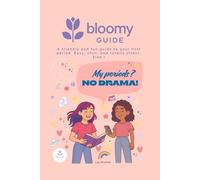 My Periods ? NO DRAMA !: A friendly and fun guide to your first period. Easy, chill, and totally stress-free !