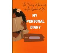 My Personal Diary: The Energy of the Mind is the Essence of Life
