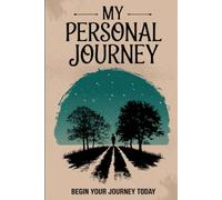 My Personal Journey: A 120-Page Lined Journal for Reflecting, Dreaming, and Capturing Life’s Moments
