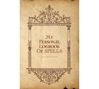 My Personal Logbook Of SPELLS