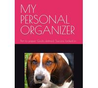 MY PERSONAL ORGANIZER: Specifically crafted to help you achieve success through intentional daily planning and organization. Packed with practical ... helps you stay focused, productive/motivated