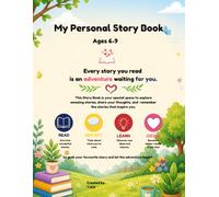 My Personal Story Book: Stories, Reflection Activities & Creative Fun for Kids Ages 6-9