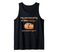 My Personality is Like Pussy You Wouldn't Get It Funny Cat Canotta
