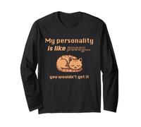 My Personality is Like Pussy You Wouldn't Get It Funny Cat Maglia a Manica