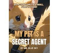 My Pet is a Secret Agent