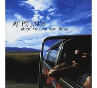 My Pet Junkie - When You're Not Busy
