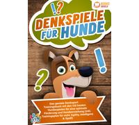 My Pets Denkspiele für Hunde: Das geniale Denksport Trainingsbuch mi (Tascabile)
