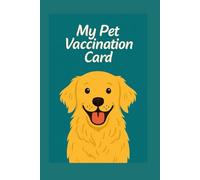 my pets Vaccination card: Golden retriever 1