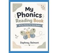 My Phonics Reading Book: 20 Fun Stories for Early Readers