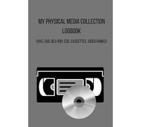 My Physical Media Collection Logbook: (VHS, DVD, Blu-ray, CDs, Cassettes, Video Games)