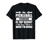 My Pickleball Technique Is Top Secret Maglietta