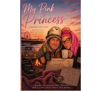 My Pink Princess: a modern love story