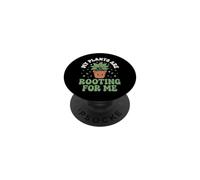 My Plants Are Rooting For Me Giardiniere Botanico PopSockets PopGrip Adesivo