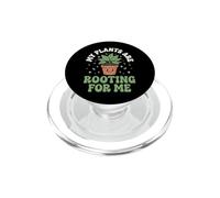 My Plants Are Rooting For Me Giardiniere Botanico PopSockets PopGrip per MagSafe
