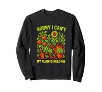 My Plants Need Me Vintage Giardino delle donne Felpa