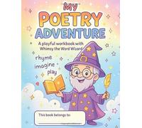 My Poetry Adventure: A playful workbook with Whimsy the Word Wizard