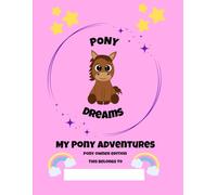 My Pony Adventures for Pony Owners: A Pony Activity & Memory Book for Pony Mad Kids
