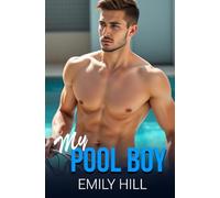 My Pool Boy: A steamy, age-gap affair with a secret price