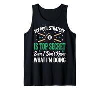 My Pool Strategy Is Top Secret I Don't Know What I'm Doing Canotta