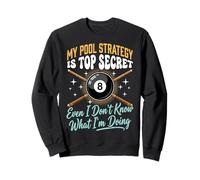 My Pool Strategy Is Top Secret I Don't Know What I'm Doing Felpa