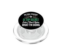 My Pool Strategy Is Top Secret I Don't Know What I'm Doing PopSockets PopGrip per MagSafe