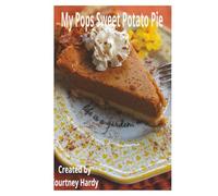 My Pops Sweet Potato Pie