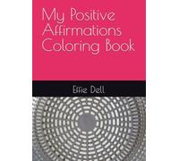 My Positive Affirmations Coloring Book
