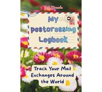 My postcrossing logbook: Track Your Postcard Exchanges Around the World (flowers)