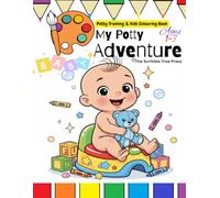 My Potty Adventure: Potty Training & Kids Colouring Book