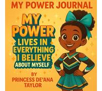 My Power Journal: My Power Lives in Everything I Believe About Myself