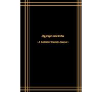 My prayer came to thee: ~ A Catholic Weekly Journal ~