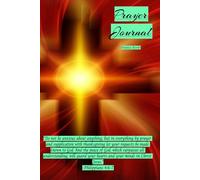 My Prayer Journal: A Journey of Spiritual Growth, 52 Week Devotional & Guided Prayer Journal for Women of God, An Inspirational Christian Notebook to Pray, Reflect, and Praise God's Word