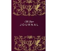 My Prayer journal: A Scripture-Guided Devotional for Christian Women: A Daily Reflection Notebook to Record Answered Blessings, Cultivate Gratitude, ... Growth (52 Week / Full Year Prompts)