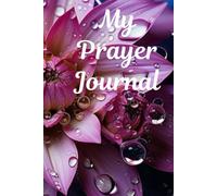 My Prayer Journal: Daily Prayers for Strength, Clarity, and Peace