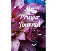 My Prayer Journal: Daily Prayers for Strength, Clarity, and Peace