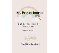 My Prayer Journal for Muslim Girls: A 30-Day Gratitude, Dua & Reflection Activity Book for Kids | Salah Tracker, Affirmations & Islamic Habit Builder