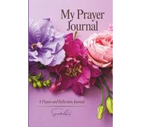 My Prayer Journal for Women: 90-Day Christian Devotional Journal for Prayer, Reflection, Gratitude, and Spiritual Growth
