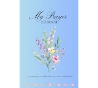 My Prayer Journal: Guided Reflections for Gratitude and Faith
