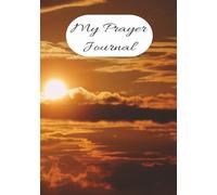 My Prayer Journal: Prayer Notebook | Devotional Guide | Faith and Gratitude | 7x10 | 100 Pages