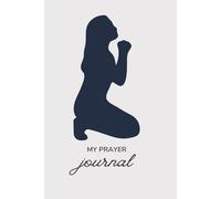 My Prayer Journal: Women's Prayer Notebook